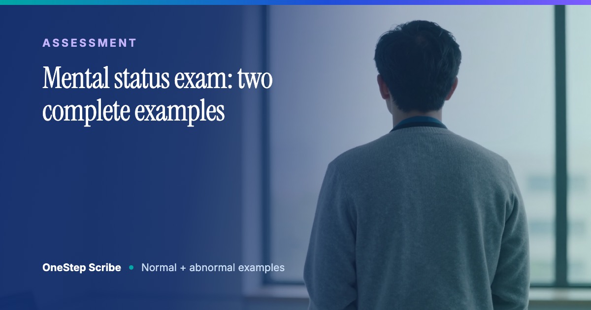 Mental status exam: two complete examples - OneStep Scribe
